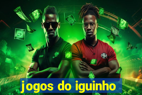 jogos do iguinho